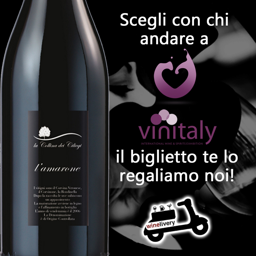 Con l’Amarone al Vinitaly: vinci i tuoi biglietti!